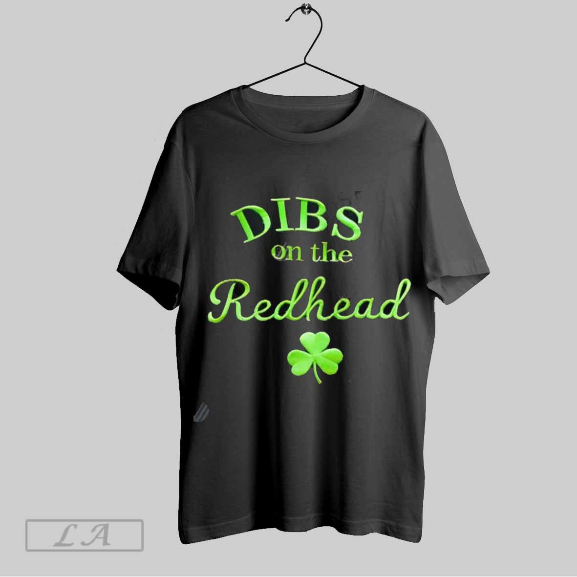 Top Embroidered Dibs On The Redhead St Patricks Day 2025 T-Shirts, Hoodie, Sweatshirt | CoreVibeTees.com