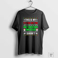 This Is My It’s Too Hot For Ugly Christmas Sweater Shirt T-shirts Hoodie, Sweatshirt | CoreVibeTees.com