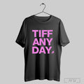 Tiffany Day T Shirts Sweatshirt Hoodie | CoreVibeTees.com