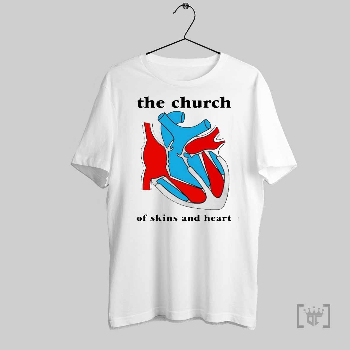 The Church Of Skins And Heart New Hoodie T Shirt Sweatshirt | CoreVibeTees.com