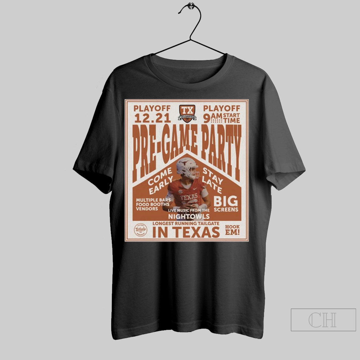 Texas Longhorns Pregame Party College Football Playoff 12 21 Longest Running Tailgate In Texas Poster T Shirt Sweater...