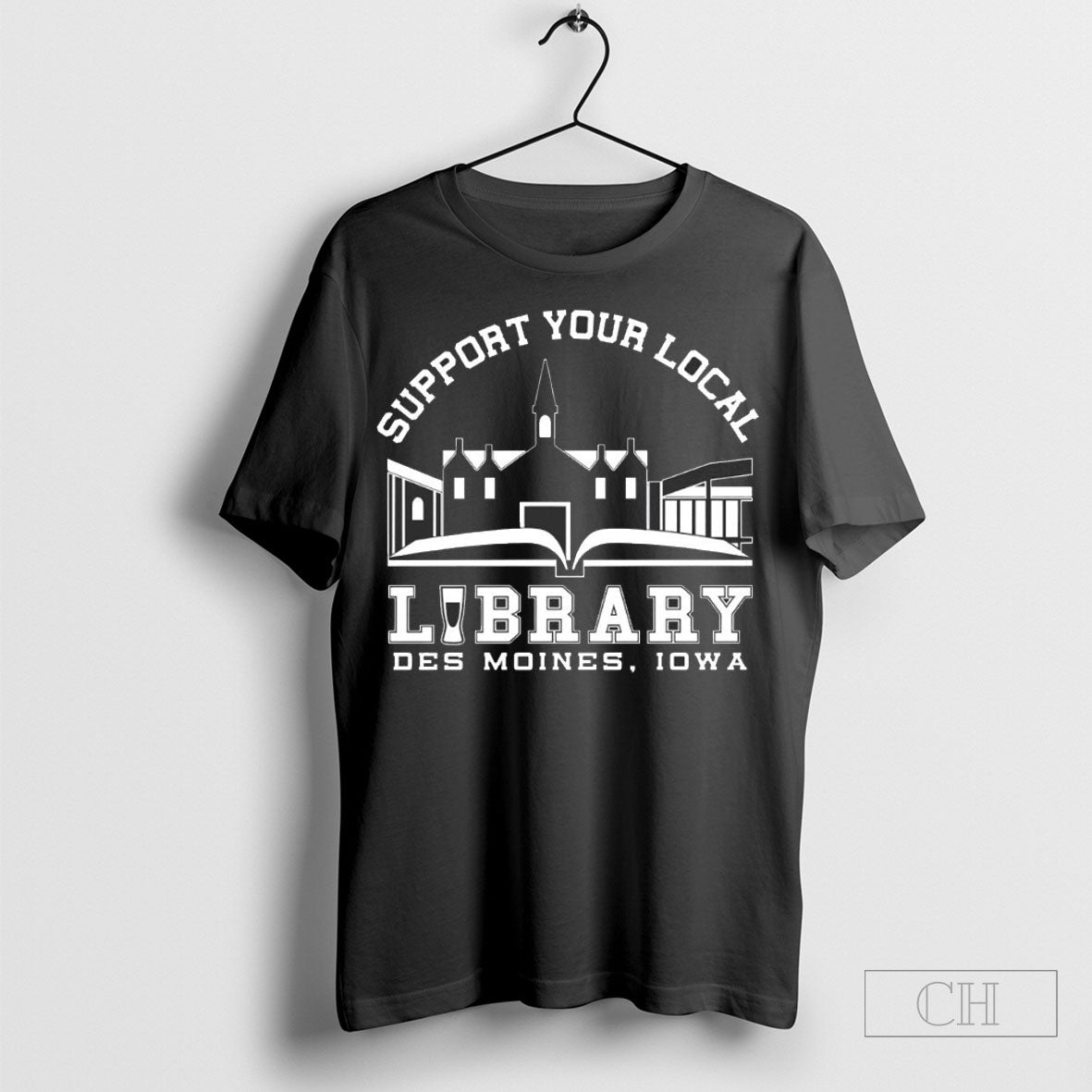 The Library Cafe Support Your Local Library Des Moines Iowa Shirt Hoodie, Sweatshirt | CoreVibeTees.com