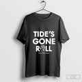 Tide’s Gone Roll Alabama Roll Tide Wille Shirt Hoodie, Sweatshirt | CoreVibeTees.com
