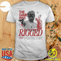 The Game Was Rigged 2024 Shirt Hoodie, Sweatshirt | CoreVibeTees.com