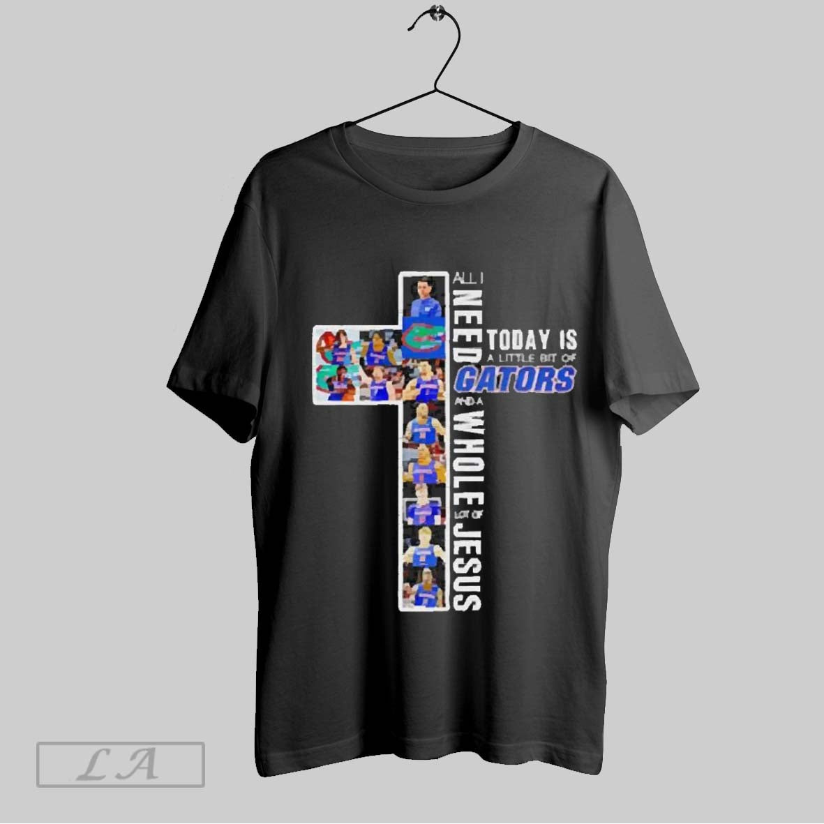 Top All I Need Today Is A Little Bit Of Gators And A Whole Lot Of Jesus 2025 T Shirt Hoodie, Sweatshirt | CoreVibeTees.com