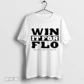 Top Win It For Flo 106 Years And Still Roarin 2024 T Shirt Hoodie, Sweatshirt | CoreVibeTees.com