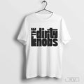 The Dirty Knobs Logo T-Shirt Hoodie, Sweatshirt | CoreVibeTees.com