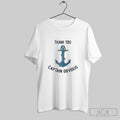 Thank You Captain Obvious Shirt Hoodie, Sweatshirt | CoreVibeTees.com