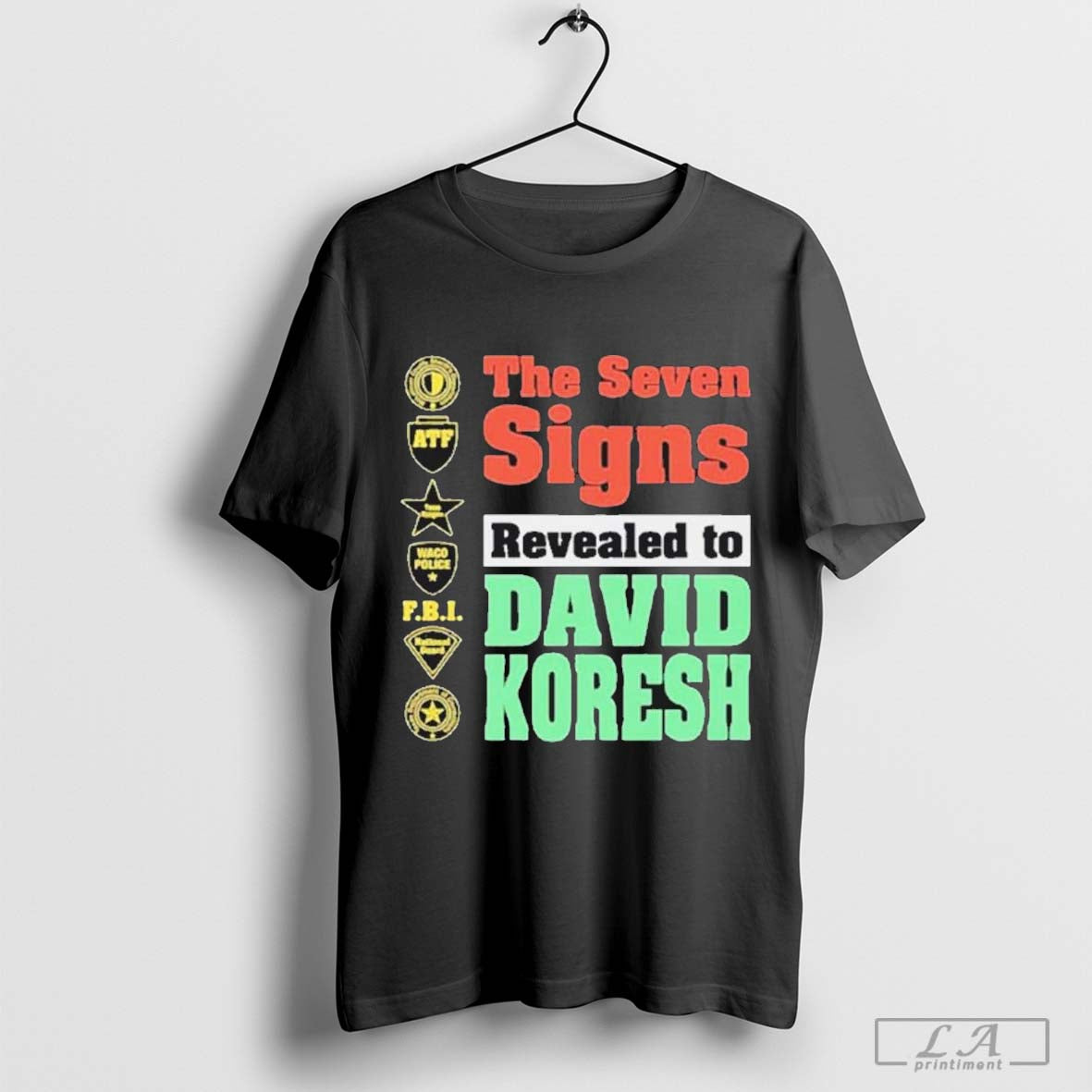 The Seven Signs Revealed To David Koresh Shirt Hoodie, Sweatshirt | CoreVibeTees.com