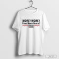 The dan bongino show more more four more years T-shirt Hoodie, Sweatshirt | CoreVibeTees.com