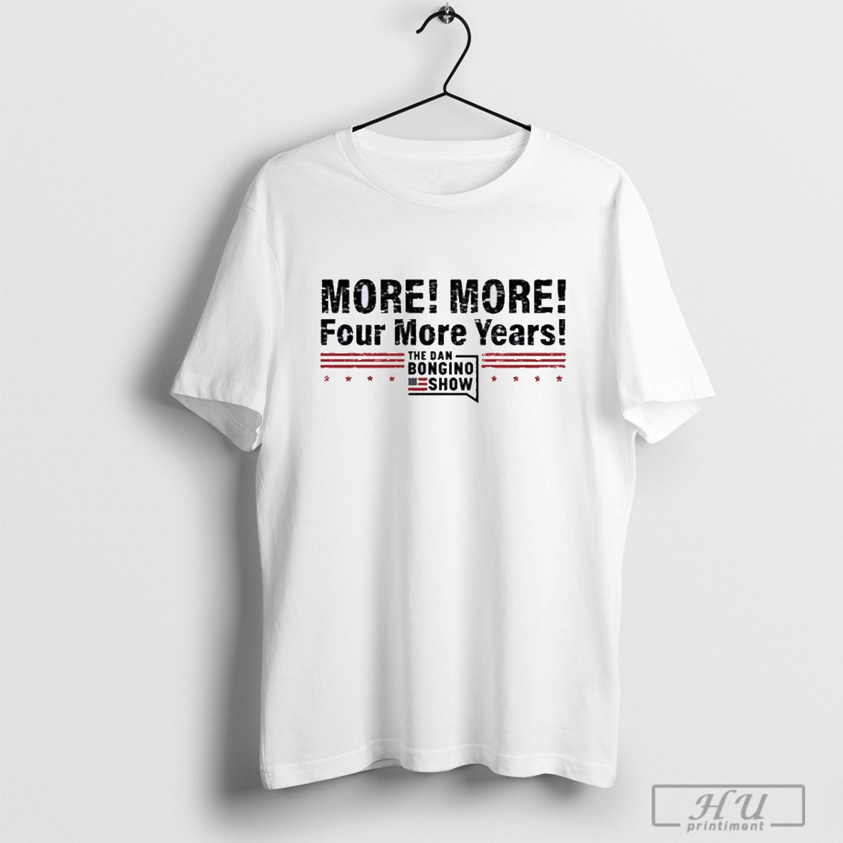 The dan bongino show more more four more years T-shirt Hoodie, Sweatshirt | CoreVibeTees.com
