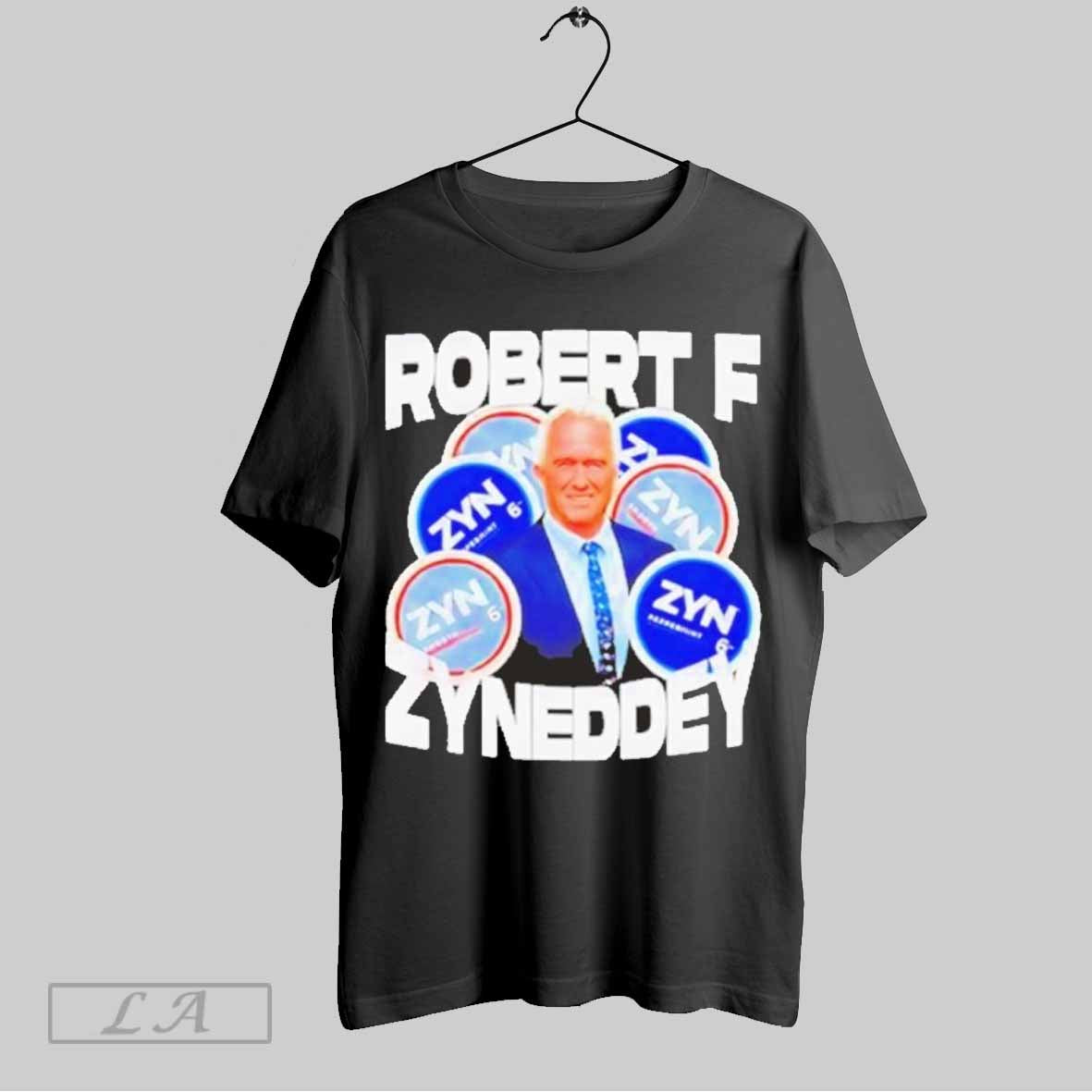 Top Robert F Kennedy Robert F Zyneddy Unisex Sweatshirt T Shirt Hoodie | CoreVibeTees.com