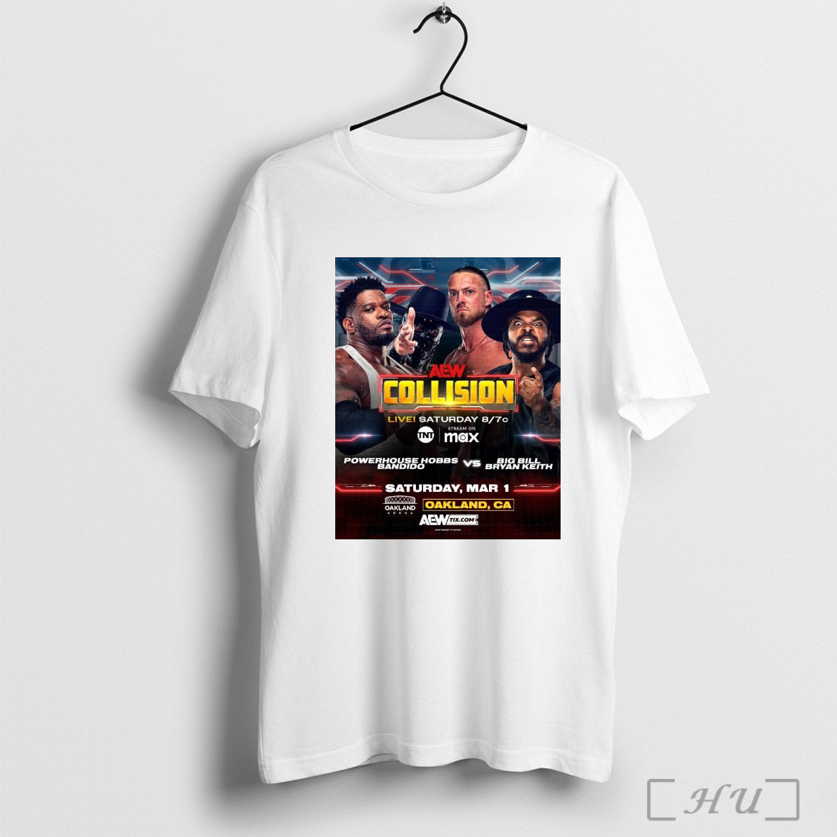Trendy Aew Collision Powerhouse Hobbs Bandido Vs Big Bill Bryan Keith Saturday March 1 2025 Oakland Ca Poster Shirt...
