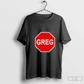 Tism Greg The Stop Sign Shirt Hoodie, Sweatshirt | CoreVibeTees.com