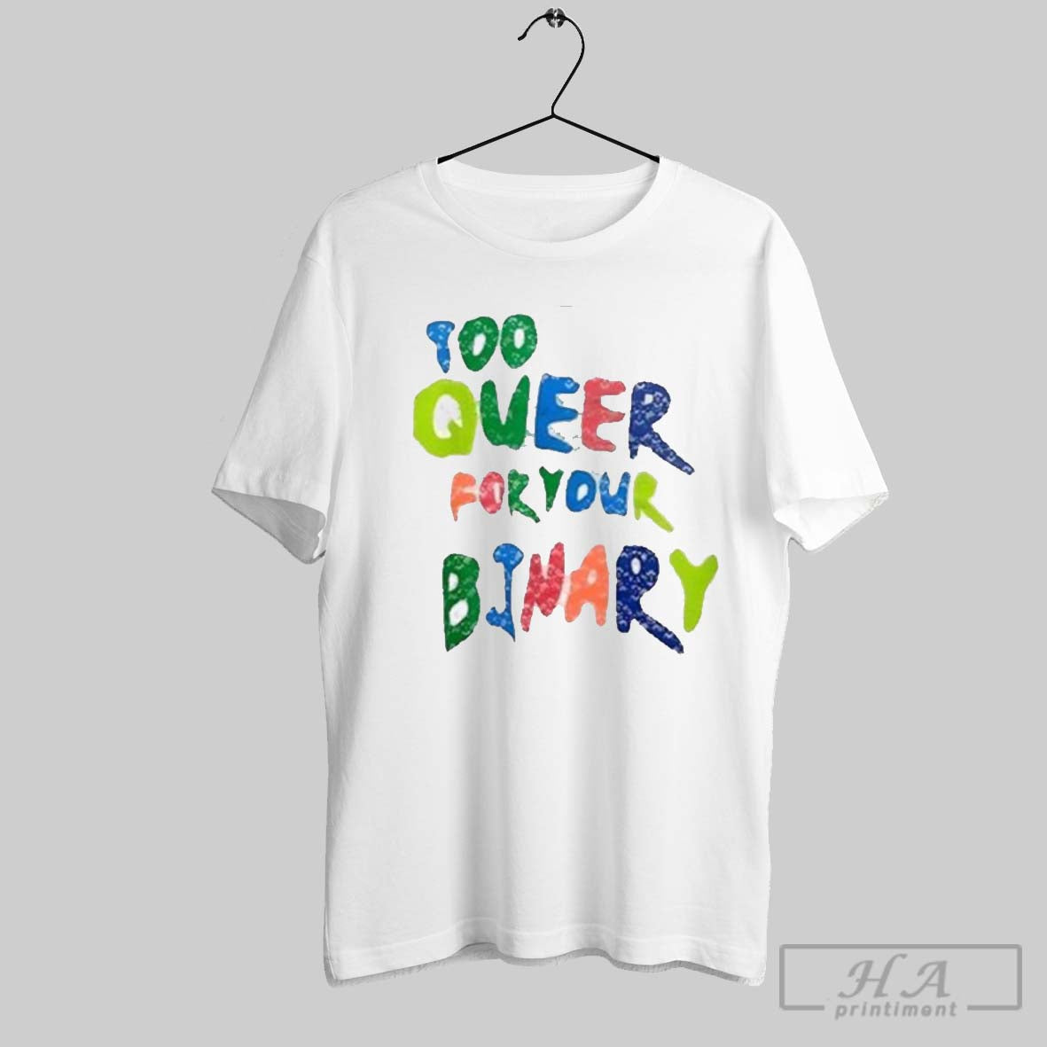 Too Queer For Your Binary T Shirt Hoodie, Sweatshirt | CoreVibeTees.com