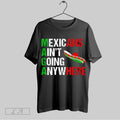 Top Good Maga Mexicans Aint Going Anywhere 2025 Unisex Sweatshirt T Shirt Hoodie | CoreVibeTees.com