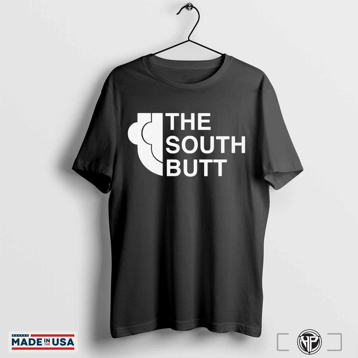 The South Butt T-shirts Hoodie, Sweatshirt | CoreVibeTees.com