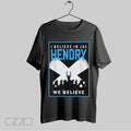 Top I Believe In Joe Hendry We Believe Unisex Sweatshirt T Shirt Hoodie | CoreVibeTees.com