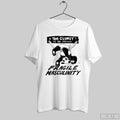 Too Clumsy To Be Around Fragile Masculinity Shirt Hoodie, Sweatshirt | CoreVibeTees.com