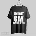 Top Jakey Im Not Gay 64 But 1 Sol Is 1 Sol Sweatshirt T Shirt Hoodie | CoreVibeTees.com