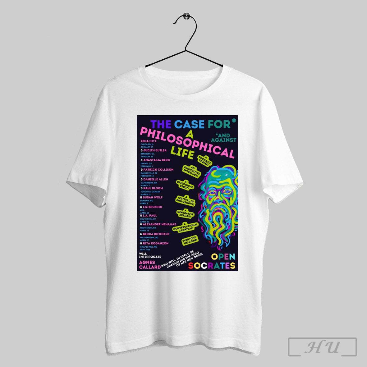 The Case For A Philosophical Life Who Will In Reply Be Channeling The Hero Of Her New Book Open Socrates Poster T Shirt...