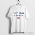 The Future is Female, Vote 2024, Kamala Harris for President, Unisex T-Shirt Hoodie, Sweatshirt | CoreVibeTees.com