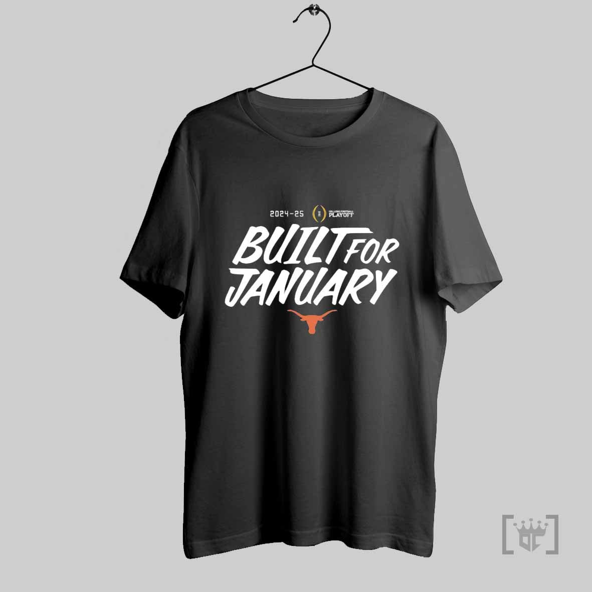 Texas Longhorns 2025 Cfp Built For January T Shirt Hoodie, Sweatshirt | CoreVibeTees.com