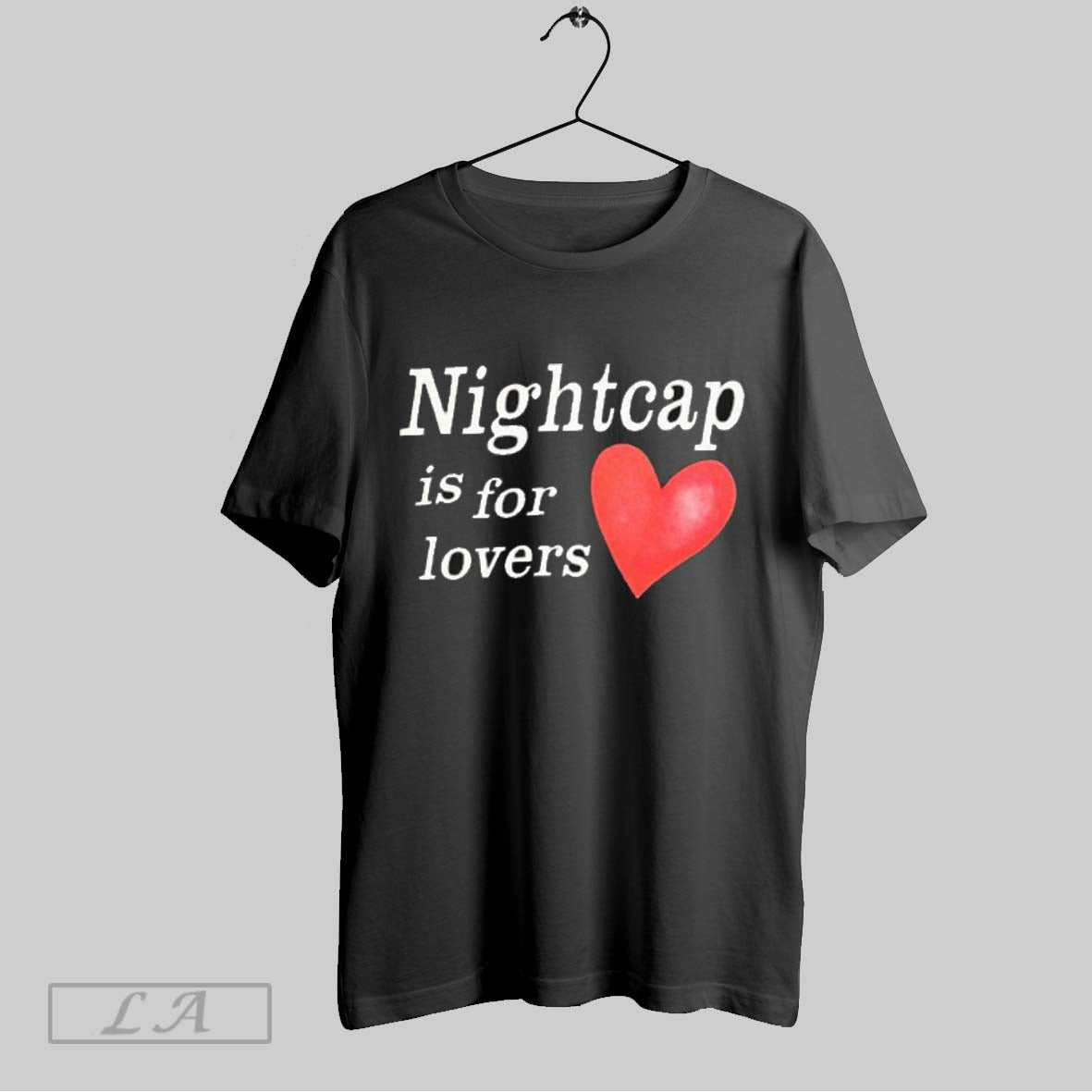 Top Nightcap Is For Lovers T Shirt Hoodie, Sweatshirt | CoreVibeTees.com