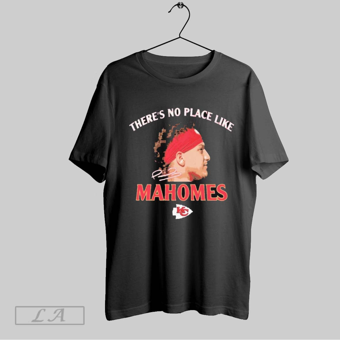 Theres No Place Like Mahomes Chiefs T Shirts Hoodie, Sweatshirt | CoreVibeTees.com