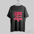 Top Go Bills Josh Is The Window T Shirt Hoodie, Sweatshirt | CoreVibeTees.com