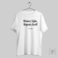 The Onion History Sighs Repeats Itself Grey T Shirts Hoodie, Sweatshirt | CoreVibeTees.com