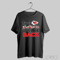 The Kingdom Will Be Back Kansas City Chiefs T Shirt Sweatshirt Hoodie | CoreVibeTees.com
