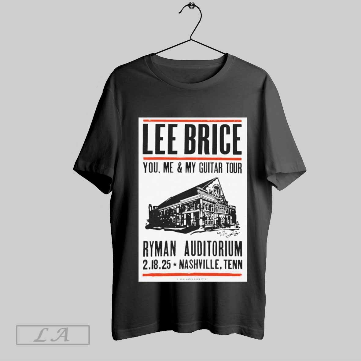 Top Lee Brice You Me My Guitar Tour 2 18 2025 Nashville Tn Event Poster T-Shirts, Hoodie, Sweatshirt | CoreVibeTees.com
