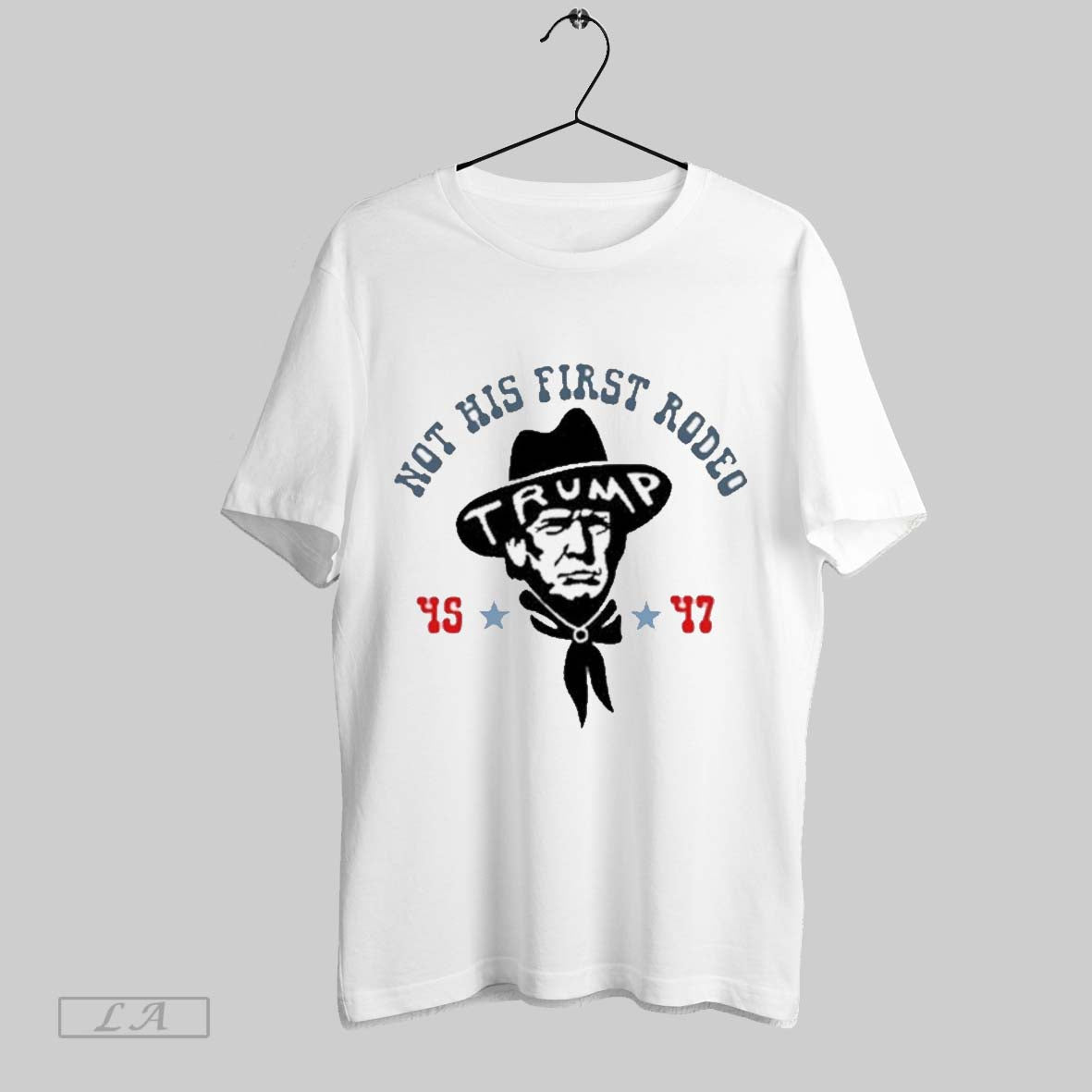 Top Donald Trump Cowboy Not His First Rodeo Unisex Sweatshirt T Shirt Hoodie | CoreVibeTees.com