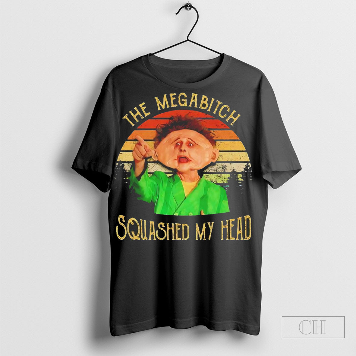 The Megabitch Squashed My Head Vintage Shirt Hoodie, Sweatshirt | CoreVibeTees.com