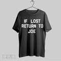 Top Joe Jonas If Lost Return To Joe 2025 Unisex Sweatshirt T Shirt Hoodie | CoreVibeTees.com