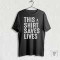 This Shirt Saves Lives Giving Tuesday 2024 T Shirt Hoodie, Sweatshirt | CoreVibeTees.com