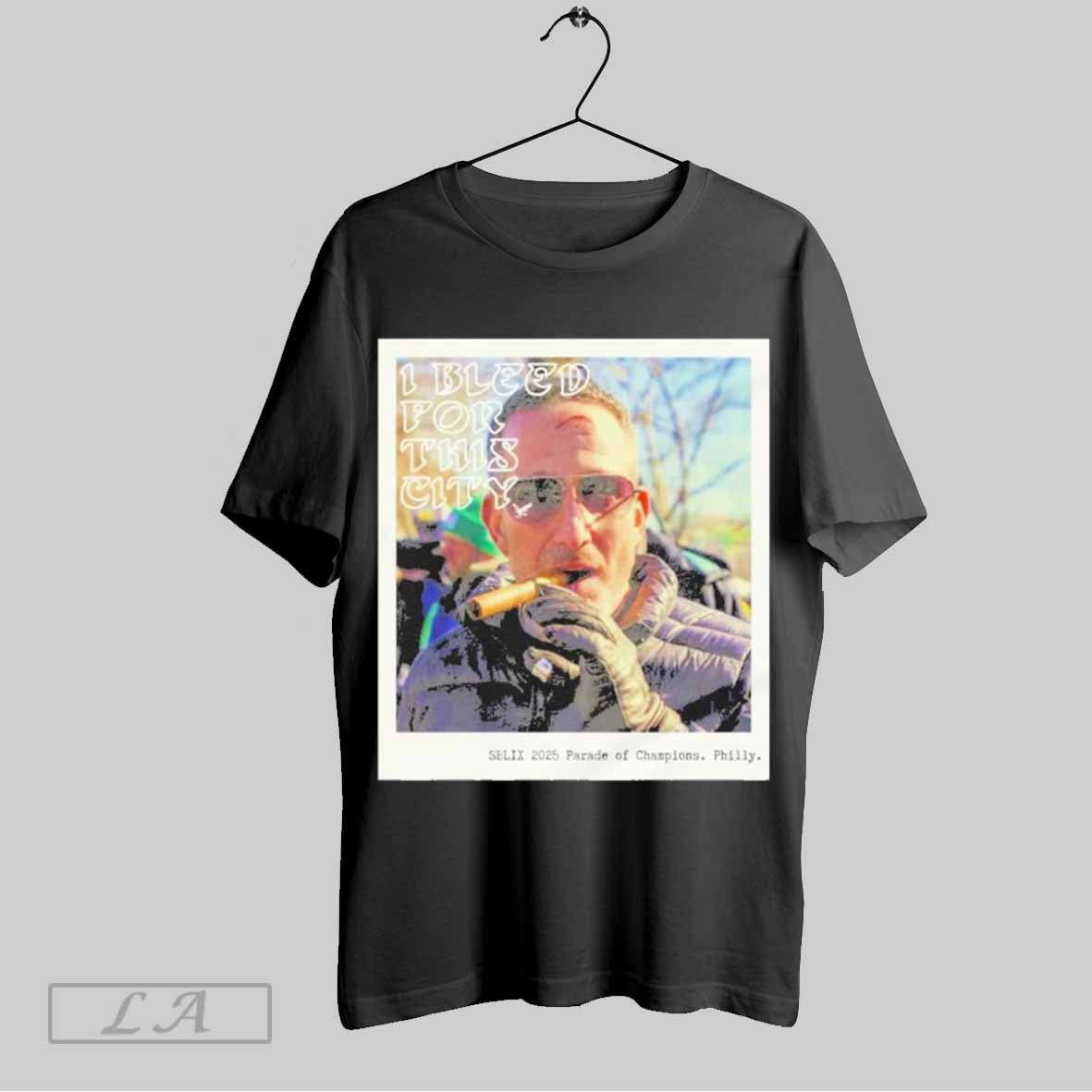 Top I Bleed For This City Sblix 2025 Parade Of Champions Philly T-Shirts, Hoodie, Sweatshirt | CoreVibeTees.com