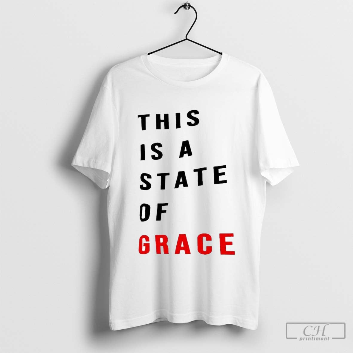 This Is A State Of Grace Shirt Hoodie, Sweatshirt | CoreVibeTees.com