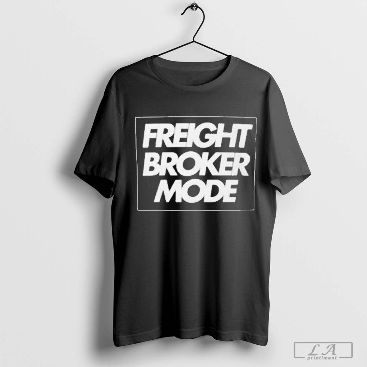 The Freight Broker Mode T-shirt Hoodie, Sweatshirt | CoreVibeTees.com