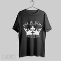 Top Im The Son Of The True King 2025 T Shirt Hoodie, Sweatshirt | CoreVibeTees.com