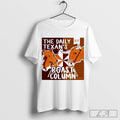 Texas Longhorns Vs Texas A&amp;m Aggies Lone Star Showdown The Daily Texans Roast Column Shirt Hoodie, Sweatshirt