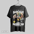 Top Damn Right I Am A Green Bay Packers Win Or Lose Mascot Football 2025 T Shirt Hoodie, Sweatshirt | CoreVibeTees.com