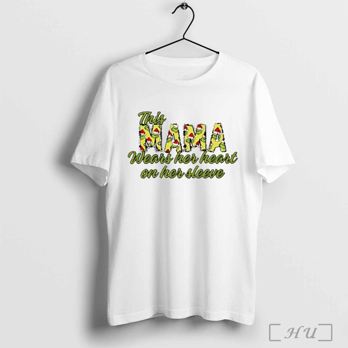 This mama wears her heart on her sleeve Grinch Christmas Sweatshirt T-Shirts, Hoodie | CoreVibeTees.com