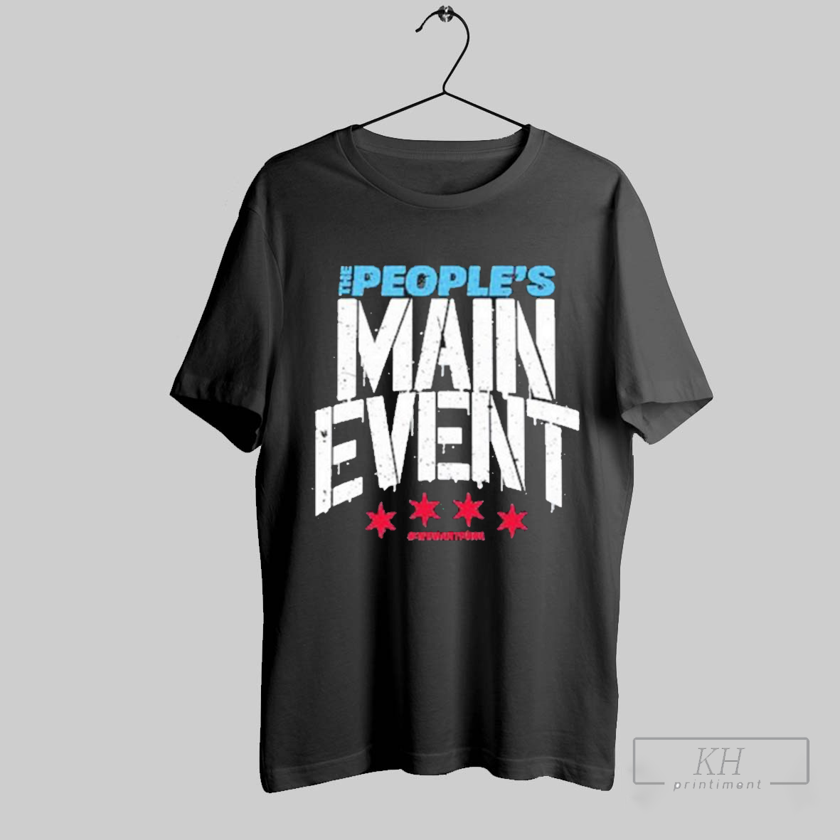 The Peoples Main Event We Want Punk Shirt T Shirt Hoodie, Sweatshirt | CoreVibeTees.com