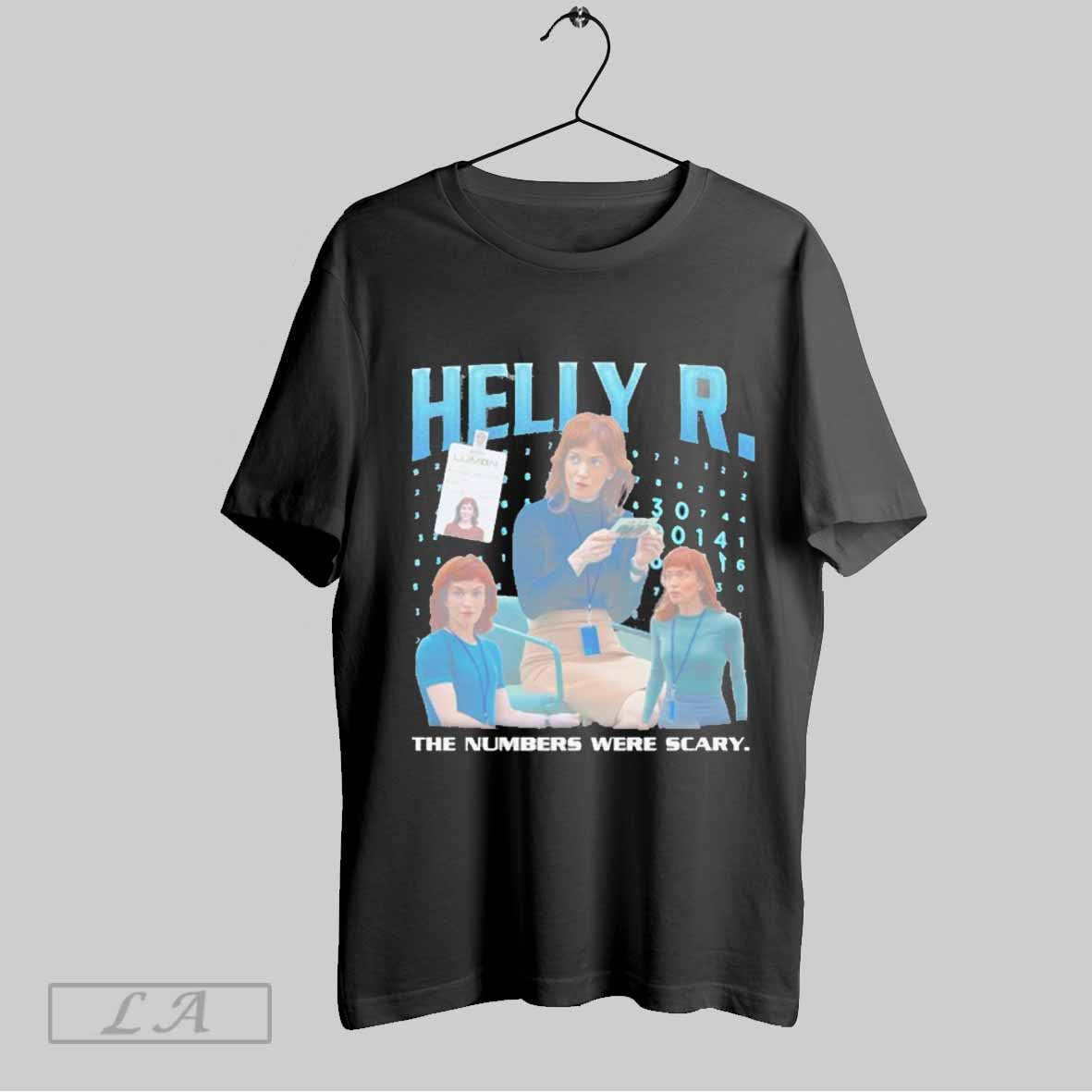 Top Helly R The Numbers Were Scary T Shirt Sweatshirt Hoodie Shirt | CoreVibeTees.com