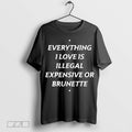Top Everything 1 Love Is Illegal Expensive Or Latina 2024 T Shirt Hoodie, Sweatshirt | CoreVibeTees.com
