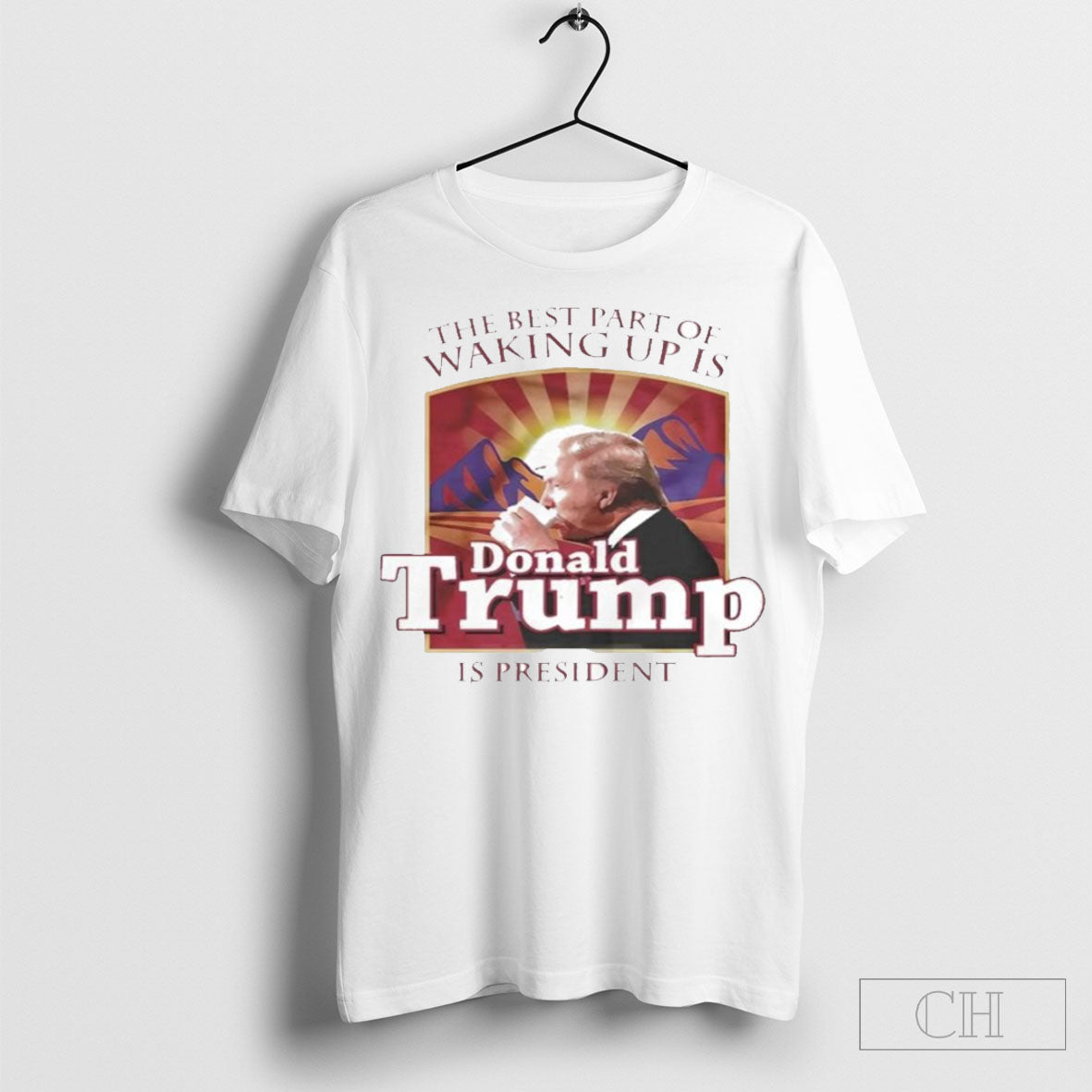The Best Part Of Waking Up Is Donald Trump Is President T Shirt Hoodie, Sweatshirt | CoreVibeTees.com