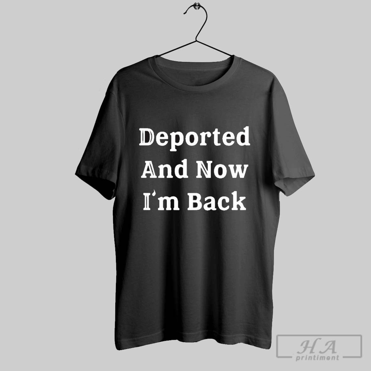 Tom Homan Wearing Deported And Now Im Back T Shirt Hoodie, Sweatshirt | CoreVibeTees.com