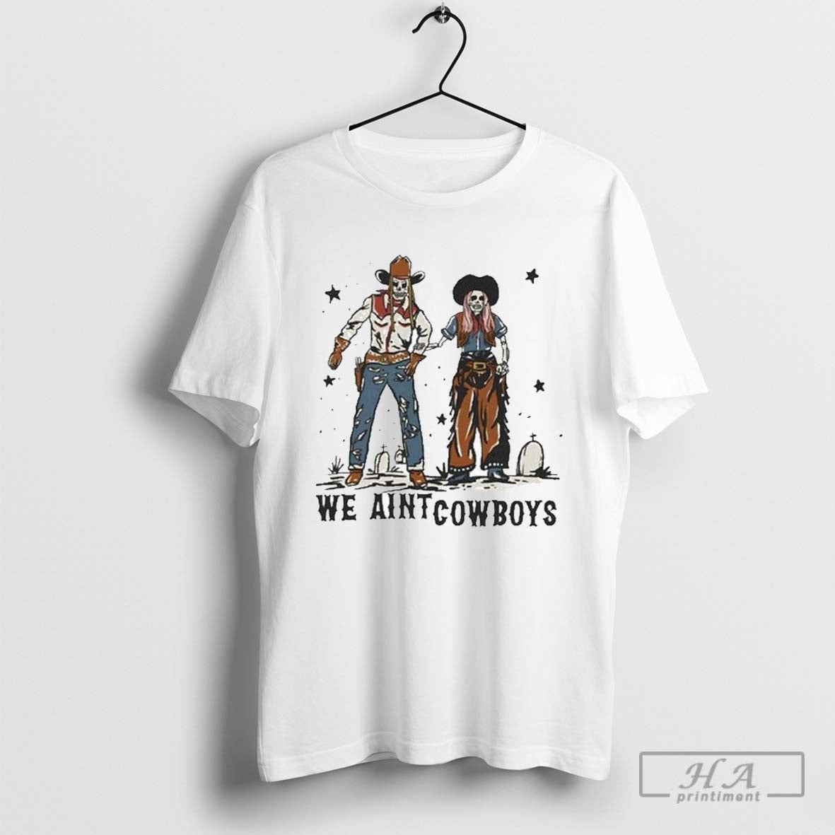 Tom And Nova Skeleton We Ain't Cowboys T-shirts, Hoodie, Sweatshirt | CoreVibeTees.com